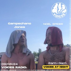 Noel Spider w/ Campechano Jones  08/08/24.  [Voices Radio]