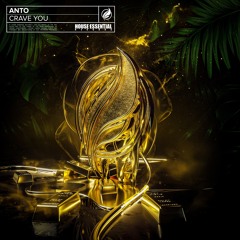 Anto - Crave You [Radio Edit]