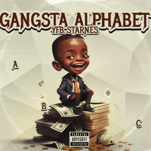 YUNG FED BABY STARNES - GANGSTA ALPHABET