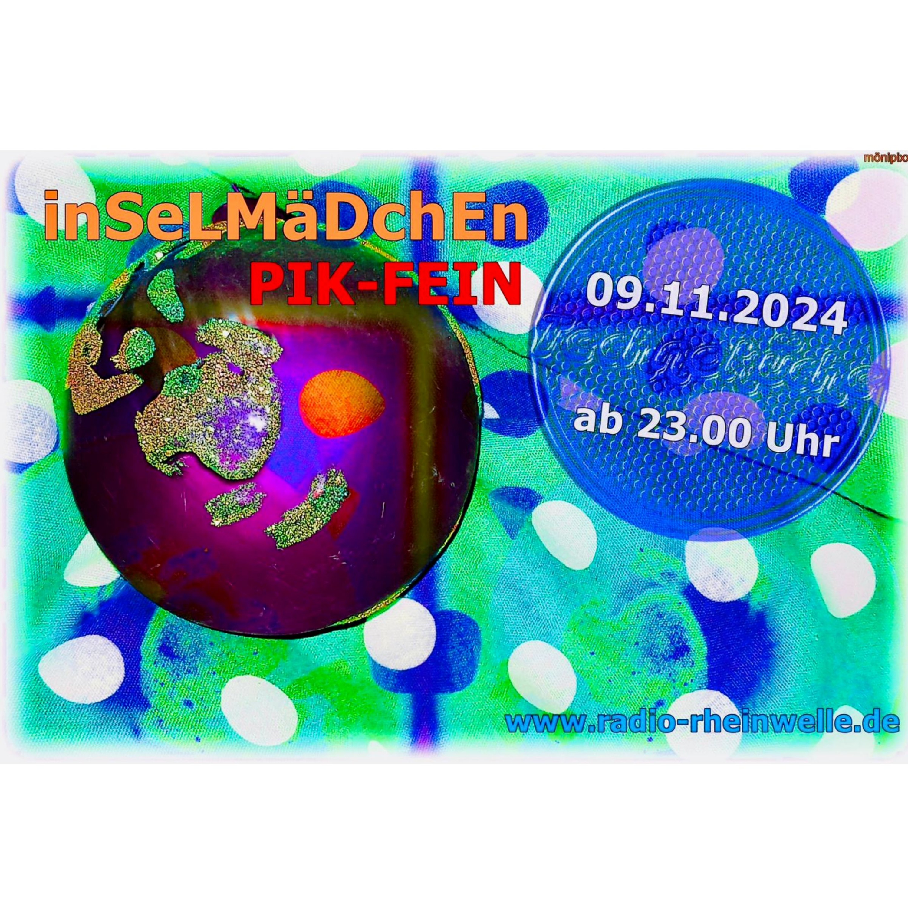PIK-FEIN -&- INSELMÄDCHEN @ TECHNOKÜCHE | ukw 92.5 FM RADIO-RHEINWELLE .de - WIESBADEN | 09.11.2024