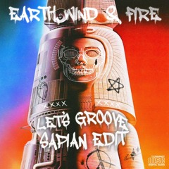 Earth, Wind & Fire - Let's Groove (Sapian Edit) FREE DOWNLOAD