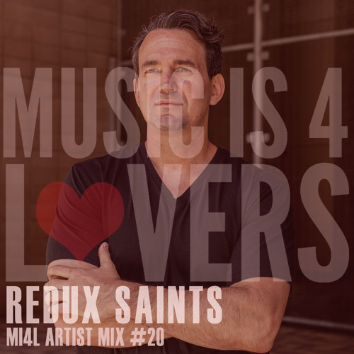 Redux Saints - MI4L Artist Mix #20 [MI4L.com]
