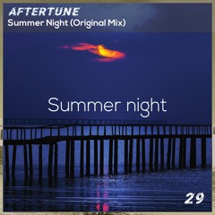 Aftertune - Summer Night(Original Mix)