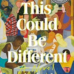 READ [KINDLE PDF EBOOK EPUB] All This Could Be Different: A Novel by  Sarah Thankam Mathews ✓