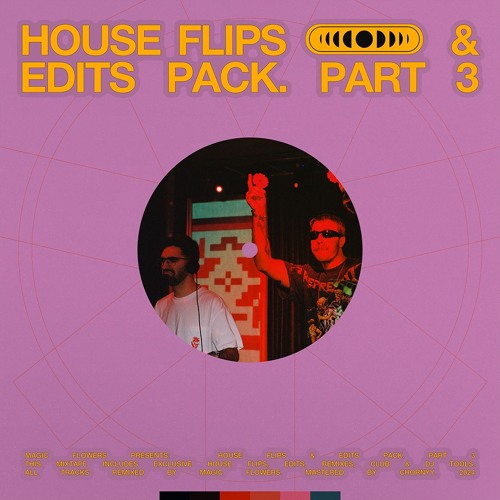 TOMORROW MAKER [HOUSE FLIPS & EDITS PACK. PART 3]