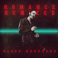 BLOOD NEBRASKA X MoTER - Romance (Nighthawk Mix)