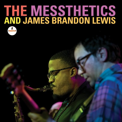 TheMessthetics And James Brandon Lewis