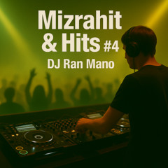 DJ Ran Mano - Mizrahit&Hits #04 2025