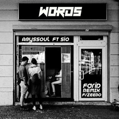 Words (Farid Remix) [feat. Sio & Zeebo]