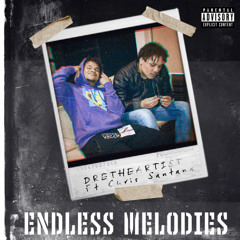 Endless Melodies - DRETHEARTIST Ft. Chris Santana