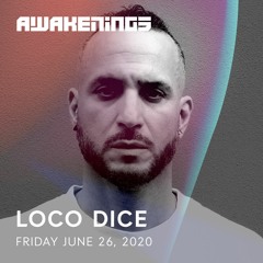 Loco Dice | Awakenings Festival 2020 | Online weekender