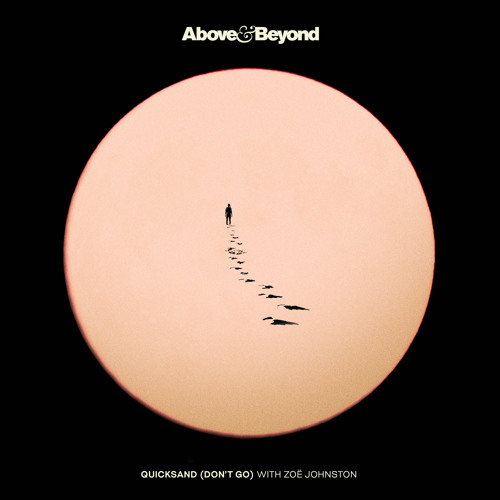 Above & Beyond and Zoë Johnston - Quicksand Don't Go (Rik Crofts Remix)