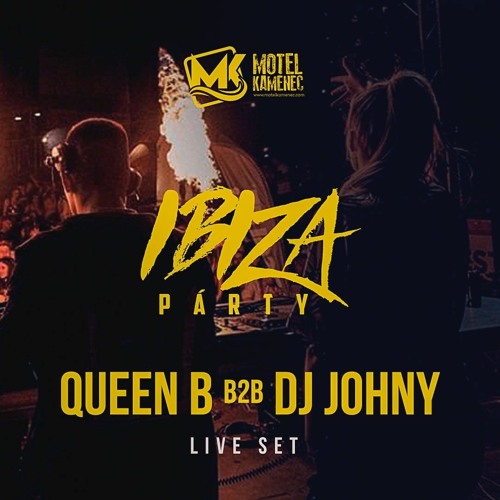 Queenb B2b Dj Johny Live Ibiza Party Motel Kamenec By Queenb