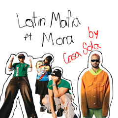 Latin Mafia ft. Mora (By Casa Sola) | Edit 2025