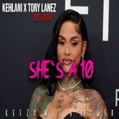 She's A 10 (Kehlani x Tory Lanez Type Beat)