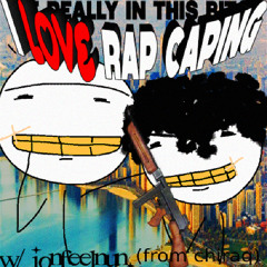 i love rap capping W/ccg