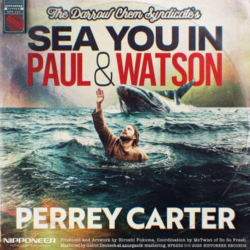 The Darrow Chem Syndicate - Sea You In Paul & Watson (Perrey Carter Remix)