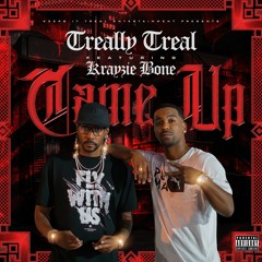 Treally Treal Featuring Krayzie Bone- Came Up