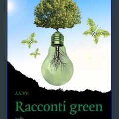 PDF/READ 📖 Racconti green (Italian Edition) Read online