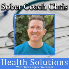 EP 285: Sober Coach Chris Discussing His Sobriety Story and Coaching Business with Shawn & Janet