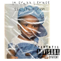 Sha STB x RON - In Spazz I Trust