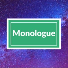 Monologue