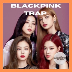 BLACKPINK TRAP Mix