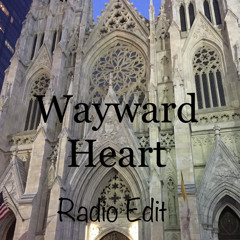 Wayward Heart (Radio Edit)
