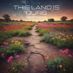 This Land Is Ours