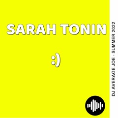 SARAH TONIN - Summer '22 Mix