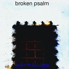 Broken Psalm