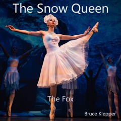 The Snow Queen - The Fox