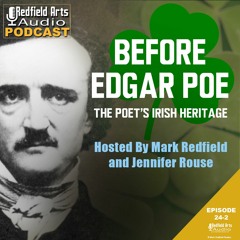 Before Edgar Poe - The Poet's Irish Heritage (Ep 24-2)