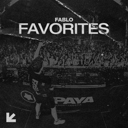 Favorites Selection (EDM) • FABLO