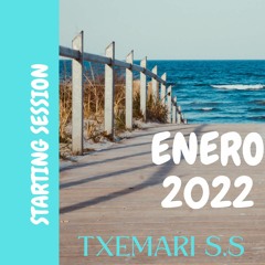 STARTING SESSION - - - TXEMARI SS