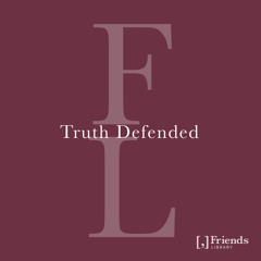 Truth Defended