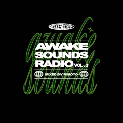 AWAKESOUNDS RADIO VOL.3 MIKOTO