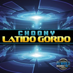 Choony - Latido Gordo (Free Download)