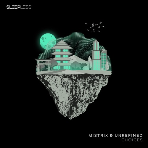 Mistrix, UNREFINED - Choices