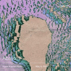 Hyper Kapital Radio w/ Abayomi
