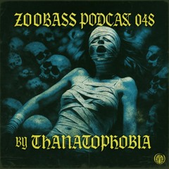 Zoobass podcast 048 by Thanatophobia