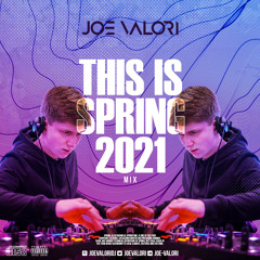Joe Valori - This Is Spring 2021