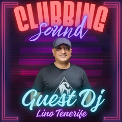 CLUBBING SOUND 012 [GUEST DJ LINO TENERIFE] Radio Show By Isi Blanco (25.05.2024)