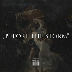 before the storm ft. CoMa