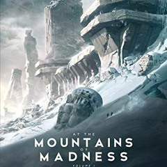 VIEW [EBOOK EPUB KINDLE PDF] At the Mountains of Madness Vol 1 by  H.P. Lovecraft &  François Baran