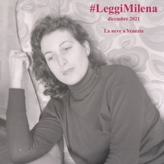 #LeggiMilena #4 - Milena Milani, La Neve A Venezia