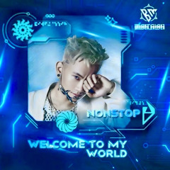 Welcome To My World - DJ Binh Minh