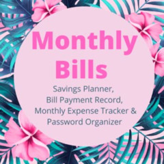 [DOWNLOAD] PDF 📘 Monthly Bills: 3 year, 7X10, Savings Planner, Bill Payment Record,