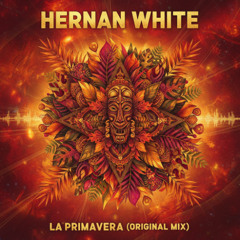 Hernan White - La Primavera (Original mix)