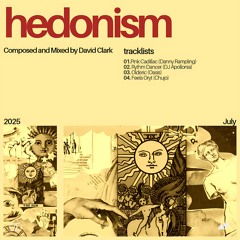 David Clark's Hedonism (July 2025)
